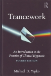 TRANCEWORK : An Introduction to the Practice of Clinical Hypnosis (Fourth Edition)